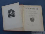 Pierre Génard. - P. P. Rubens : aanteekeningen over den grooten Meester en zijne bloedverwanten
