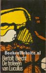 Brecht, Bertolt (Vertaling: Coutinho, Maurice) - De trofeeën van Lucullus (Vertaling van Bertold Brecht Geschichten) (verhalen)