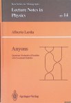 Lerda, Alberto - Anyons : Quantum Mechanics of Particles with Fractional Statistics