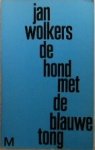 Wolkers (Oegstgeest, October 26, 1925 - Texel, October 19, 2007), Jan Hendrik - De hond met de blauwe tong