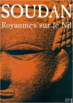 Institut Du Monde Arabe (France), Hypo-Kulturstiftung (Munich, Allemagne). Kunsthalle - Soudan Royaumes sur le Nil