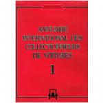  - Annuaire International des Collectionneurs de Voitures tome 1: 1985-1986.