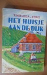 Hellinga-Zwart, T. - Het huisje aan de dijk