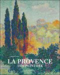 Philippe Cros ; Romain Hisquin - Provence des peintres