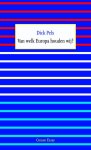 Dick Pels - Van welk Europa houden wij? / Essay / 16