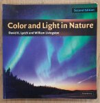 LYNCH, DAVID K. & LIVINGSTON, WILLIAM. - Color and Light in Nature