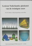 T.M. Eliens, M. Singelenberg-van der Meer - Lexicon Nederlandse glaskunst van de twintigste eeuw