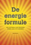 Daniel Browne  169309 - De energieformule hoe je optimaal kunt presteren zonder jezelf op te branden