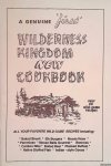 Garman, Henry (layout) - A Genuine "first" Wilderness Kingdom New Cookbook