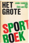 diverse schrijvers onder redaktie van Dick van Rijn - Het grote sportboek