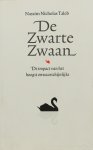 TALEB, N.N. - De zwarte zwaan. De impact van het hoogst onwaarschijnlijke. Vertaling Jan Braks.
