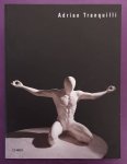 VETTESE, ANGELA; SPERANZA, MARIA GRAZIA TOLOMEO. - Adrian Tranquilli. (Text in English & Italian)