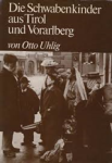UHLIG, Otto - Die Schwabenkinder aus Tirol und Vorarlberg