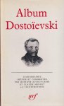Aucouturier, Gustave & Claude Menuet - Album Dostoïevski: Iconographie. Réunie et commentée par Gustave Aucouturier et Claude Menuet