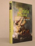 Hofman, Bert - Crisis in de kerk. De Nederlandse Reformatie in de spiegel van tachtig schriftuurlijke liederen.