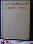 Valkema Blouw, J. P. - Moderne physica