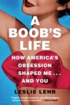 Leslie Lehr - A Boob's Life