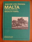 Freeden Joachim von - Malta und die Baukunst seiner Megalith-Tempel