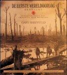 Gary Sheffield - 1914 - 1918 De eerste wereldoorlog herdacht
