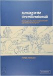 Peter Fowler - Farming in the First Millennium AD British Agriculture between Julius Caesar and William the Conqueror
