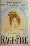 Francine du Plessix Gray - Rage and Fire A Life of Louise Colet