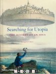 Gregory Claes - Searching for Utopia. The history of an idea