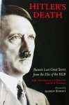 Vinogradov, V.K.  Pogonyi, J.F  Teptzov, N.V. - Hitler's Death. Russia's Last Great Secret from the Files of the KGB.