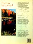 Petrie , Ferdinand . & John Shaw . [ ISBN 9789021320397 ] ( - is eenvoudig: aan de hand van fraaie foto's van bomen, luchten en water worden op kernachtige wijze oplossingen en suggesties aangeboden voor allerlei technische en praktische problemen. - Natuur  in  Aquarel . ( Het schilderen van bomen, luchten en water aan de hand van schitterende natuuropnamen . ) Hoe geef je het spelende licht op een jong lenteblad tegen een donkere achtergrond weer? Wat is de geschiktste aanpak voor het -