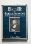 Scheffler, Karl - Bildnisse aus drei Jahrhunderten der alten deutschen und niederländischen Malerei