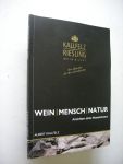 Kallfelz, Albert - Wein / Mensch / Natur. Ansichten eines Moselwinzers. Riesling, Wein & Sekt,