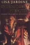 Lisa Jardine - Ingenious Pursuits Building the Scientific Revolution