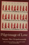 Kripalvanandji, Swami Shri. - Pilgrimage of Love. Book I