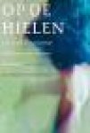 Muijres & Op de Beek - OP DE HIELEN - Opstellen over recente Nederlandse en Vlaamse literatuur