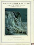 CAMERON, Ian - Mountains of the Gods. The Himalaya and the Mountains of Central Asia