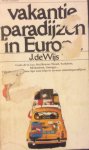 Wijs, J. De - Vakantie paradijzen in Europa