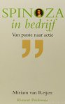 SPINOZA, B. DE, REIJEN, M. VAN - Spinoza in bedrijf. Van passie naar actie.