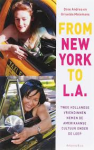 Andrea & Molemans - FROM NEW YORK TO L.A. - Twee Hollandse vriendinnen nemen de Amerikaanse cultuur onder de loep
