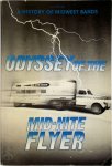 Lee Barron, Judi Lee Buehrer - Odyssey of the Mid-Nite Flyer A history of Midwest bands