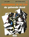 Gillon, Paul / Forest, Jean-Claude - Schipbreuk in de tijd 2: De golvende dood