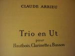 Arrieu; Claude (1903–1990) - Trio en Ut; pour Hautbois, Clarinette & Basson