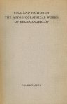 VRIEZE, F.S. DE - Fact And Fiction in the Autobiographical Works of Selma Lagerlof