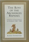 Konrad Eisenbichler - The Boys of the Archangel Raphael