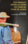 John G. Fuller - Een profeet kwam als boer en chirurg naar de aarde