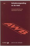 B.J. Schueler - Monografieen Algemene wet bestuursrecht 7 - Schadevergoeding en de Awb