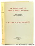 Ercole, Iosephus d'. - De institutis Populi Dei biblica et patristica monumenta. II. Ecclesia in Novo Testamento.