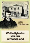 John Warburton - Warburton, John-Weldadigheden van een Verbondsgod