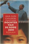 J. Sun-Childers - DOCHTER VAN DE RODE ZON
