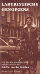 Tromp , Onno-Sven - Labyrintische genoegens . Een literaire wandeling door het Amsterdam van A.F.Th. van der Heijden Tromp , Onno-Sven - Labyrintische genoegens . Een literaire wandeling door het Amsterdam van A.F.Th. van der Heijden