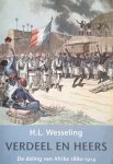 WESSELING H.L. - Verdeel en heers, de deling van Afrika 1880–1914