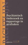  - Richtlijnen psychiatrie (NVvP)  -   Richtlijn psychiatrisch onderzoek en rapportage in strafzaken